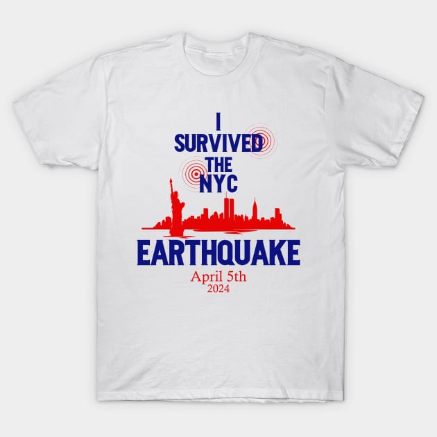 I-survived-the-nyc-earthquake T-Shirt by SonyaKorobkova